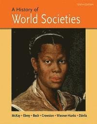 A History of World Societies, Combined Volume
