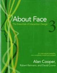 About Face: The Essentials of Interaction Design 3rd Edition