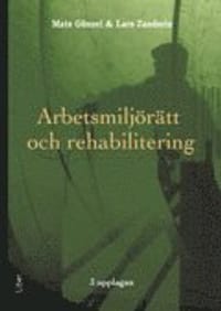 Arbetsmiljörätt och rehabilitering