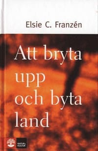 Att Bryta Upp Och Byta Land