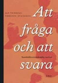 Att fråga och att svara - Samhällsvetenskaplig metod