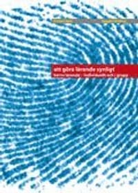Att göra lärandet synligt : barns lärande - individuellt och i grupp