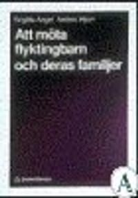 Att Möta Flyktingbarn och Deras Familjer