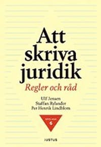 Att skriva juridik : regler och r&aring;d