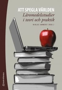 Att spegla världen : läromedelsstudier i teori och praktik