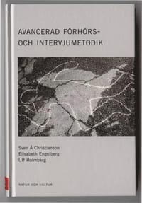 Avancerad förhörs- och intervjumetodik