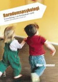 Barndomspsykologi - Utveckling i en förändrad värld