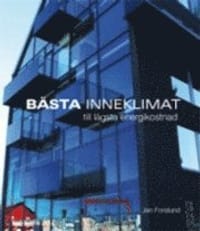 Bästa inneklimat till lägsta energikostnad