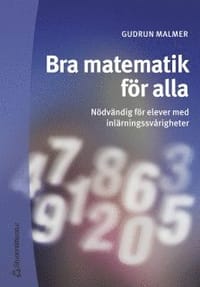 Bra matematik för alla - Nödvändig för elever med inlärningssvårigheter