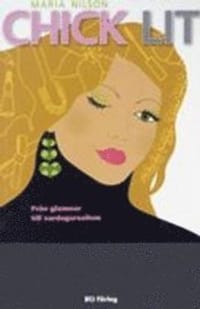 Chick lit : Från glamour till vardagsrealism