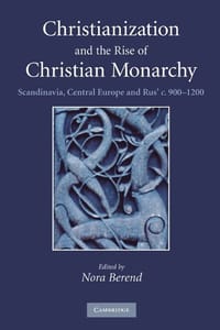 Christianization and the Rise of Christian Monarchy