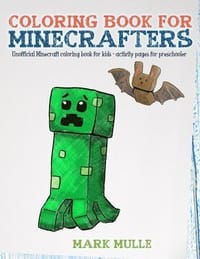 Coloring Book For Minecrafters: An Unofficial Minecraft Coloring Book For Kids