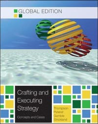 Crafting & Executing Strategy: The Quest for Competitive Advantage:  Concepts and Cases