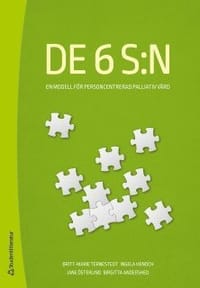 De 6 S:n : en modell för personcentrerad palliativ vård