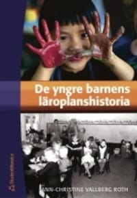 De yngre barnens läroplanshistoria | 1:a upplagan