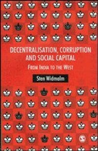 Decentralisation, Corruption and Social Capital