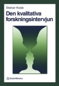 Den kvalitativa forskningsintervjun | 1:a upplagan