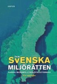 Den svenska miljörätten