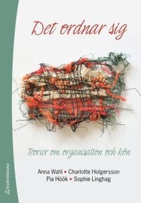 Det ordnar sig : teorier om organisation och kön