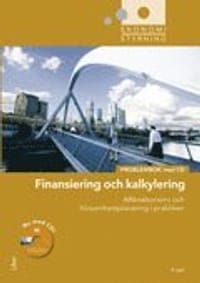 Ekonomistyrning finansiering och kalkylering problembok med cd