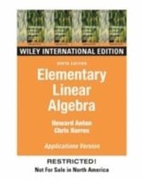 Elementary Linear Algebra: WITH Applications