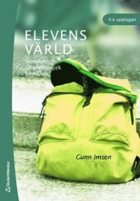 Elevens värld : introduktion till pedagogisk psykologi