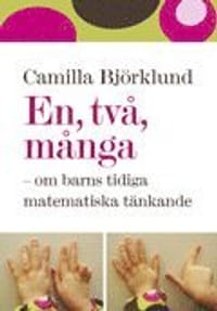 En, två, många - om barns tidiga matematiska tänkande