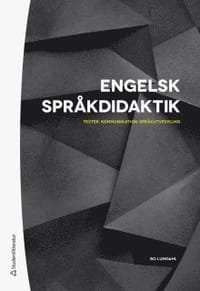 Engelsk språkdidaktik - Texter, kommunikation, språkutveckling