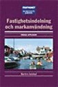 Fastighetsindelning och markanvändning  : En introduktion