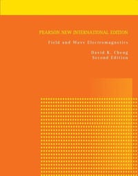 Field and Wave Electromagnetics: Pearson New International Edition