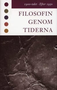 Filosofin genom tiderna. 1900-talet, efter 1950 : texter