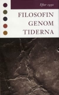 Filosofin genom tiderna - Efter 1950 | 2:a upplagan