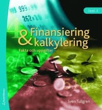 Finansiering och kalkylering : fakta och uppgifter