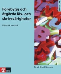 Förebygg och åtgärda läs- och skrivsvårigheter : metodisk handbok