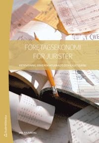 Företagsekonomi för jurister : redovisning, räkenskapsanalys och kalkylering