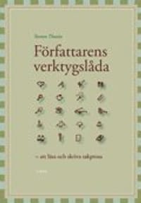 Författarens verktygslåda - att läsa och skriva sakprosa