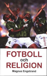 Fotboll och religion : Vad finns det i fotboll?