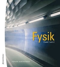 Fysik - Fysik 1 och 2