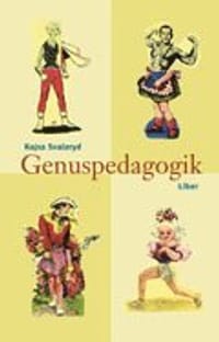 Genuspedagogik - En tanke- och handlingsbok för arbete med barn och unga