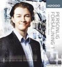 H2000 Personlig f&ouml;rs&auml;ljning 1 Fakta och uppgifter - med kunden i fokus