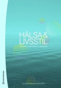 Hälsa & livsstil : forskning & praktiska tillämpningar