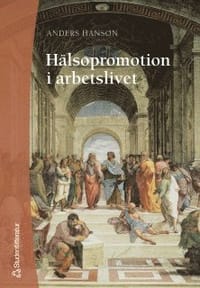 Hälsopromotion I arbetslivet