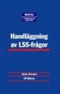 Handläggning av LSS-frågor