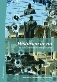 Historien är nu : en introduktion till historiedidaktiken