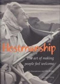 Hostmanship : the art of making people feel welcome