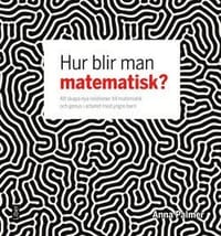 Hur blir man matematisk? : att skapa nya relationer till matematik och genus i arbetet med yngre barn