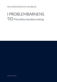 I Problembarnens Tid : Förnuftets Moraliska Ordning