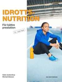 Idrottsnutrition : för bättre prestation