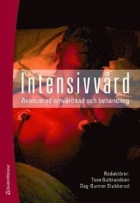 Intensivvård : avancerad omvårdnad och behandling