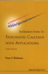 Introduction To Stochastic Calculus With Applications (3rd Edition)